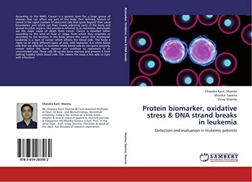 Protein Biomarker, Oxidative Stress & DNA Strand Breaks in Leukemia Detection and Evaluation in Leukemic Patients