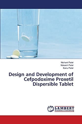 Design and Development of Cefpodoxime Proxetil Dispersible Tablet