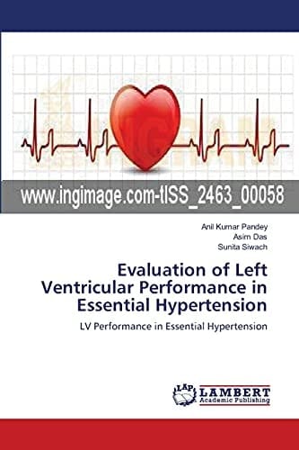Evaluation of Left Ventricular Performance in Essential Hypertension LV Performance in Essential Hypertension