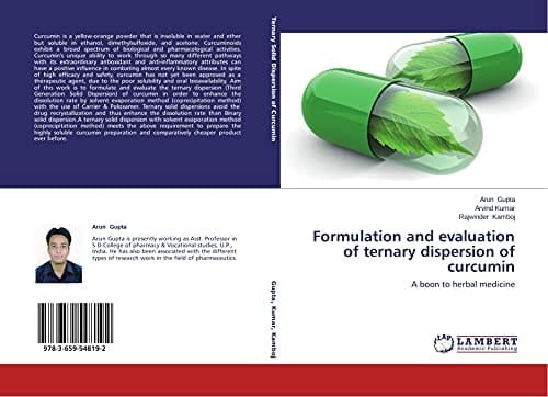 Formulation and Evaluation of Ternary Dispersion of Curcumin A Boon to Herbal Medicine