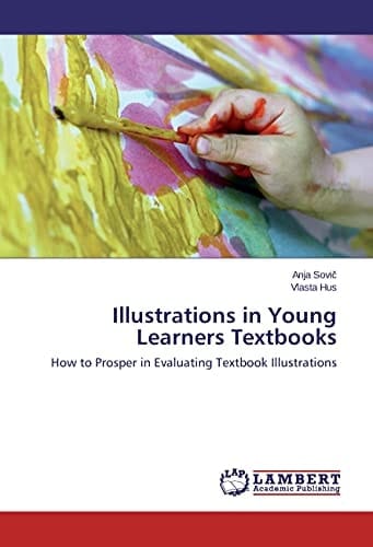 Illustrations in Young Learners Textbooks How to Prosper in Evaluating Textbook Illustrations