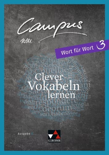 Campus neu Wort für Wort / bearbeitet von Johannes Fuchs. Ausgabe C.. 3. ...