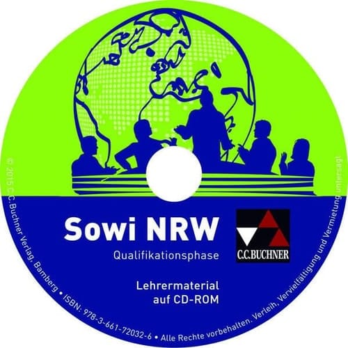 Sowi NRW Qualifikationsphase. Lehrermaterial : auf CD-ROM / bearbeitet von Johannes Baumann [und 7 weiteren]. .... ...