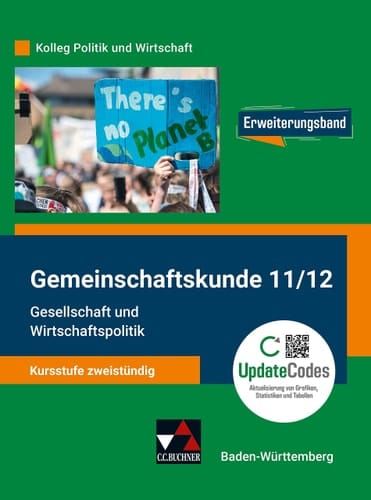 Kolleg Politik und Wirtschaft Gemeinschaftskunde 11/12. Gesellschaft und Wirtschaftspolitik : Kursstufe zweistündig / herausgegeben von Erik Müller ; bearbeitet von Anita Hitzler, Dimitrios Kalpakidis, Melanie Krüger, Erik Müller, Jürgen Straub. .... ...