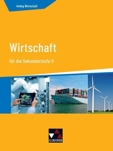 Kolleg Wirtschaft - Neu Wirtschaft für die Sekundarstufe II