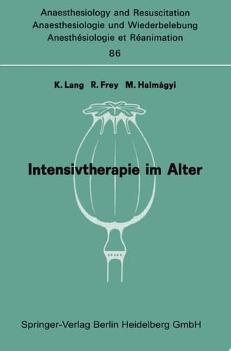 Intensivtherapie im Alter Bericht über das Symposion über Anaesthesie und Intensivtherapie im Alter am 6. und 7. Oktober in Mainz