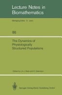 The Dynamics of Physiologically Structured Populations