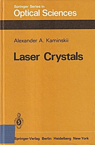 Laser Crystals Their Physics and Properties