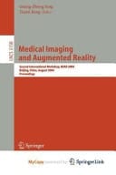Medical Imaging and Augmented Reality Second International Workshop, MIAR 2004, Beijing, China, August 19-20, 2004, Proceedings