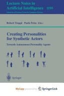 Creating Personalities for Synthetic Actors