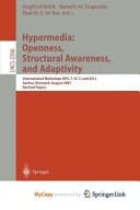 Hypermedia: Openness, Structural Awareness, and Adaptivity International Workshops OHS-7, SC-3, and AH-3, Aarhus, Denmark, August 14-18, 2001. Revised Papers