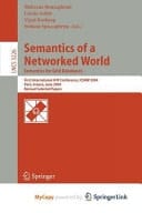 Semantics of a Networked World. Semantics for Grid Databases First International Ifip Conference on Semantics of a Networked World: Icsnw 2004, Paris, France, June 17-19, 2004. Revised Selected Papers