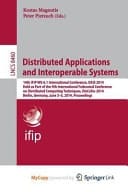 Distributed Applications and Interoperable Systems 14th Ifip Wg 6. 1 International Conference, Dais 2014, Held As Part of the 9th International Federated Conference on Distributed Computing Techniques, Discotec 2014, Berlin, Germany, June 3-5