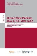 Abstract State Machines, Alloy, B, Tla, VDM, and Z 4th International Conference, Abz 2014, Toulouse, France, June 2-6, 2014. Proceedings
