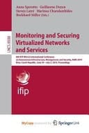 Monitoring and Securing Virtualized Networks and Services 8th Ifip Wg 6. 6 International Conference on Autonomous Infrastructure, Management, and Security, Aims 2014, Brno, Czech Republic, June 30 -- July 3, 2014. Proceedings