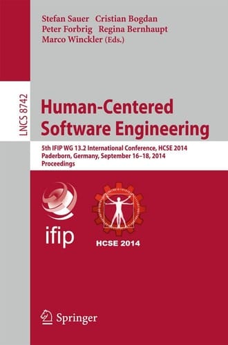Human-Centered Software Engineering 5th IFIP WG 13.2 International Conference, HCSE 2014, Paderborn, Germany, September 16-18, 2014. Proceedings