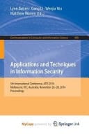 Applications and Techniques in Information Security International Conference, Atis 2014, Melbourne, Australia, November 26-28, 2014. Proceedings