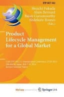 Product Lifecycle Management for a Global Market 11th Ifip Wg 5. 1 International Conference, Plm 2014, Yokohama, Japan, July 7-9, 2014, Revised Selected Papers