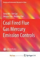 Coal Fired Flue Gas Mercury Emission Controls