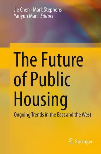 The Future of Public Housing Ongoing Trends in the East and the West