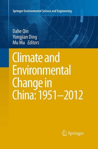 Climate and Environmental Change in China: 1951–2012