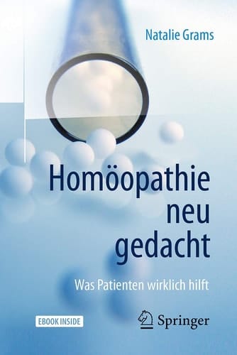 Homöopathie neu gedacht: Was Patienten wirklich hilft (German Edition)