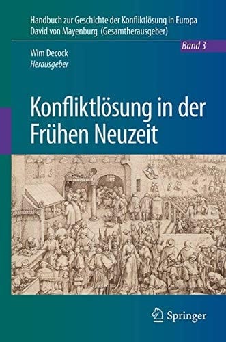 Konfliktlösung in der Frühen Neuzeit