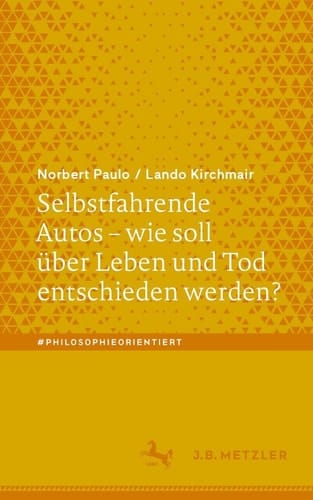 Selbstfahrende Autos - Wie Soll über Leben und Tod Entschieden Werden?