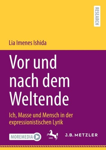 Vor und nach dem Weltende Ich, Masse und Mensch in der expressionistischen Lyrik