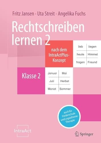 Rechtschreiben Lernen 2 Nach Dem IntraActPlus-Konzept Auch Für Förderschule und Legasthenie-Therapie