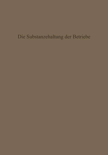 Die Substanzerhaltung der Betriebe (German Edition)