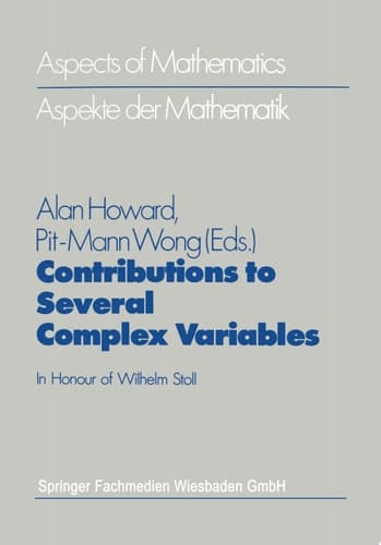 Contributions to Several Complex Variables In Honour of Wilhelm Stoll
