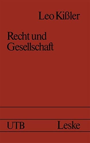 Recht und Gesellschaft Einführung in die Rechtssoziologie