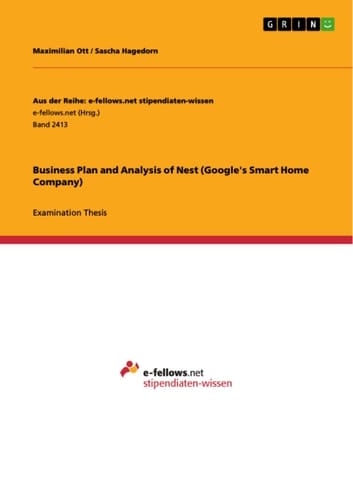 Business Plan and Analysis of Nest (Google's Smart Home Company)