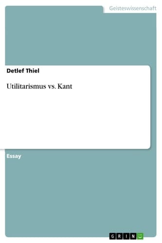 Utilitarismus vs. Kant