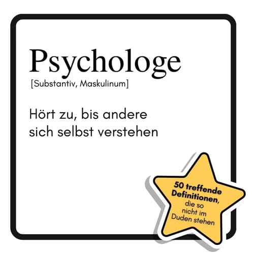 Psychologe - Hört zu, bis andere sich selbst verstehen