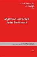 Migration und Arbeit in der Steiermark