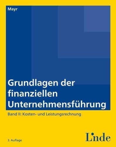 Grundlagen der finanziellen Unternehmensführung. Bd.2
