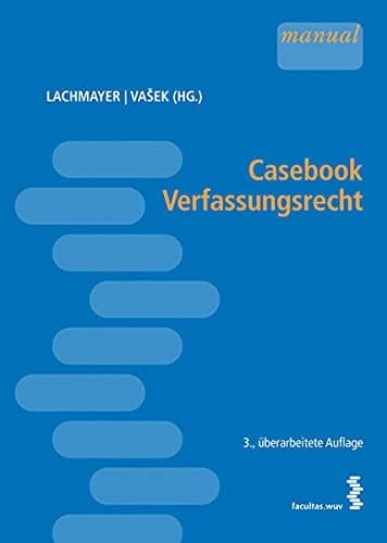 Casebook Verfassungsrecht 3., überarb. Aufl