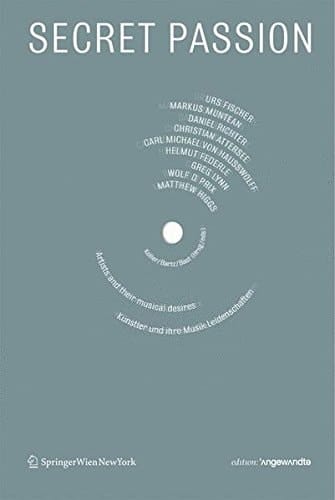 Secret Passion Künstler und ihre Musik-Leidenschaften / Artists and their musical desires