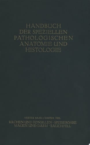 Rachen und Tonsillen; Speiseröhre; Magen und Darm; Bauchfell
