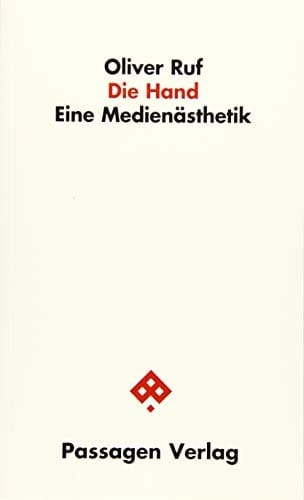 Die Hand eine Medienästhetik