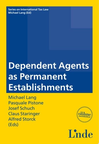 Dependent Agents as Permanent Establishments Schriftenreihe IStR Band 85 (Ausgabe Österreich)