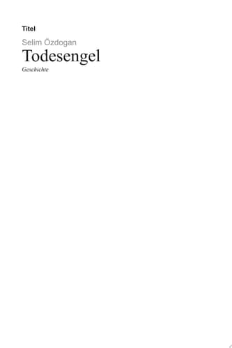 Todesengel Geschichte