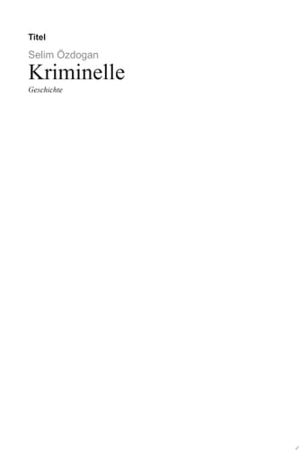 Kriminelle Geschichte