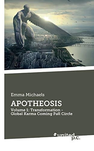Apotheosis Volume 1: Transformation - Global Karma Coming Full Circle
