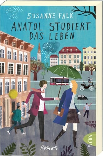 Anatol studiert das Leben Roman