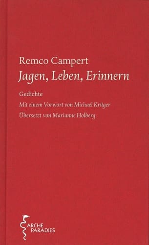 Jagen, Leben, Erinnern Gedichte 1951 - 2011
