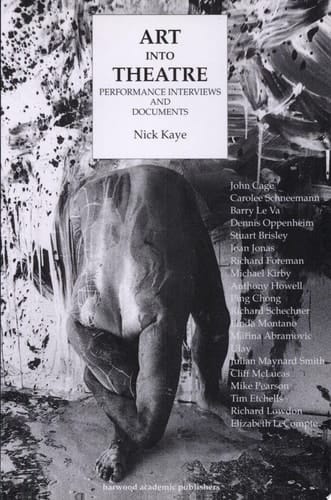 Art Into Theatre Performance Interviews and Documents