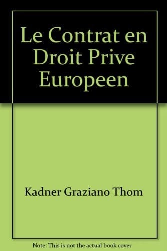 Le contrat en droit privé européen exercices de comparaison et d'harmonisation